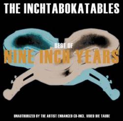 The Inchtabokatables : Nine Inch Years